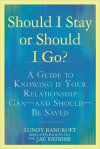 Should I stay or Should I Go? By Lundy Bancroft